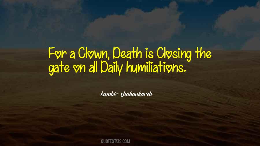 Humiliations Quotes #888137