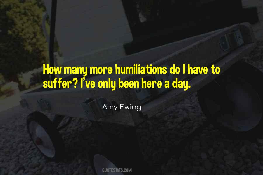Humiliations Quotes #899803