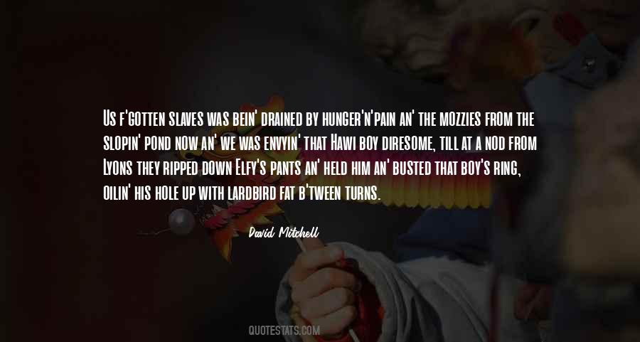 Hunger'n'pain Quotes #495568