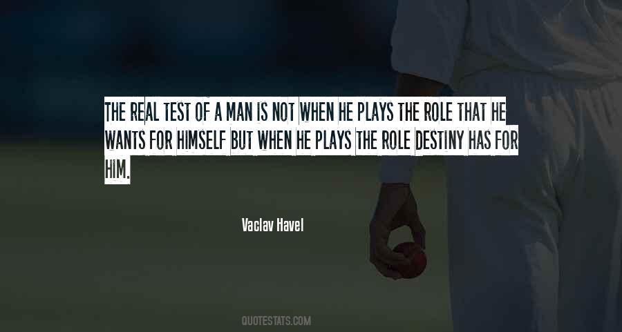 Quotes About The Test Of A Man #1795219