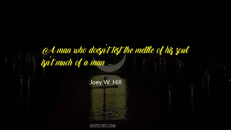 Quotes About The Test Of A Man #208654