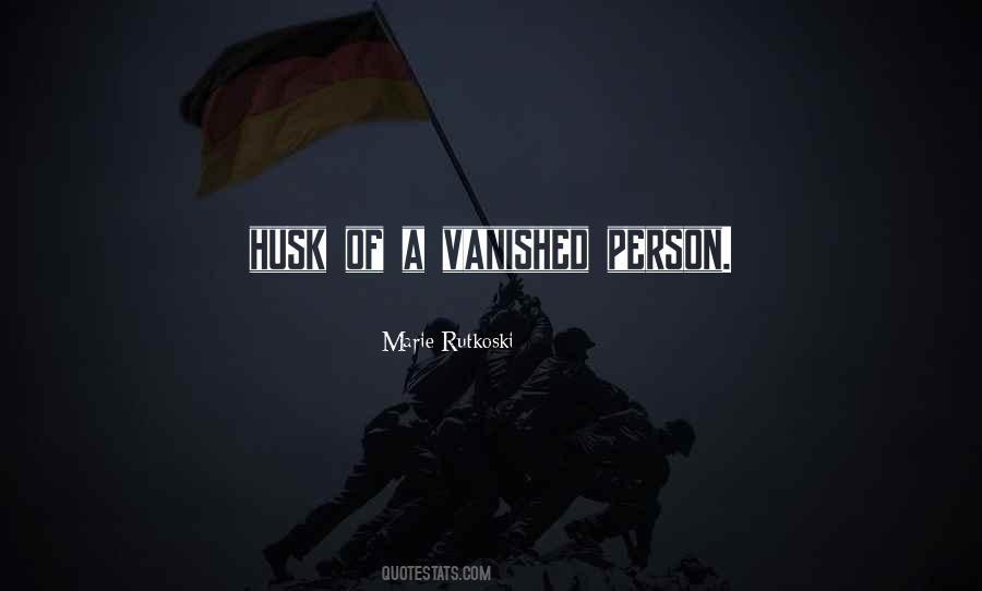 Husk Quotes #1678366