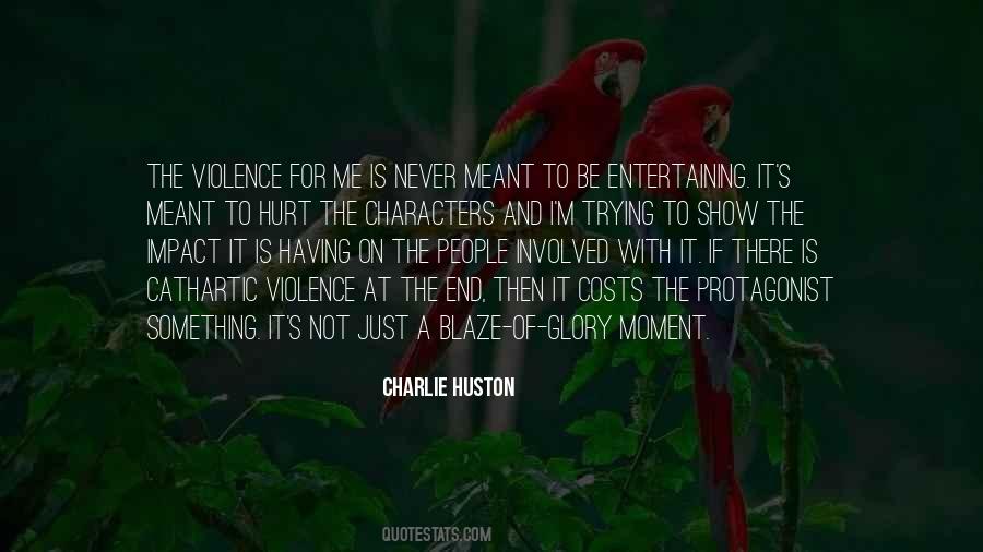 Huston's Quotes #1278620