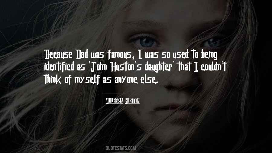 Huston's Quotes #1416928