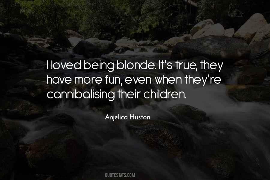 Huston's Quotes #1533722