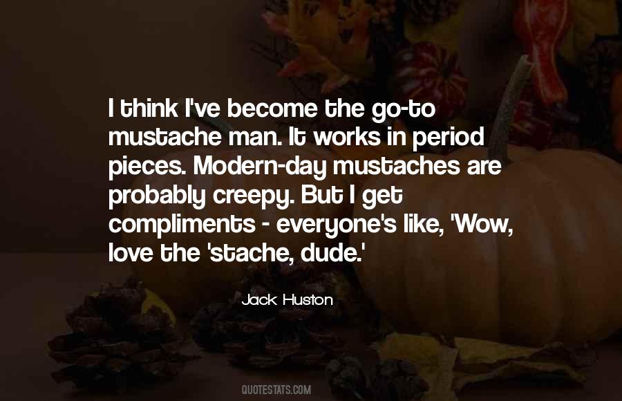 Huston's Quotes #1697812