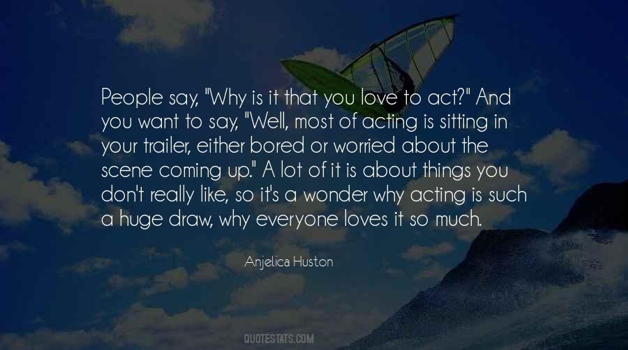 Huston's Quotes #1864700