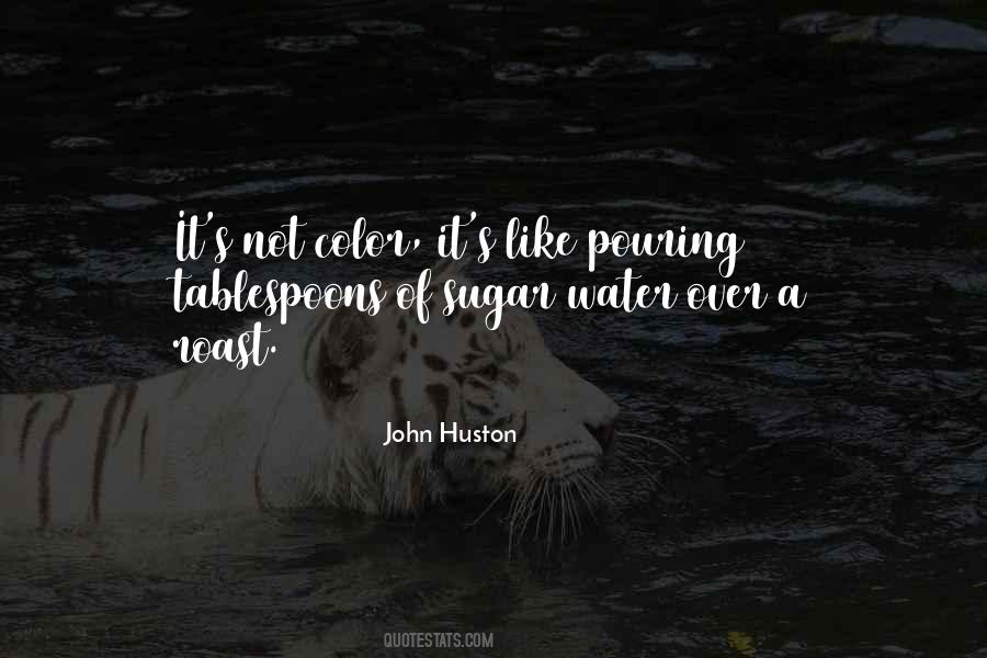 Huston's Quotes #230674