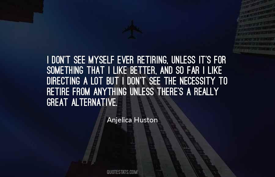 Huston's Quotes #569454