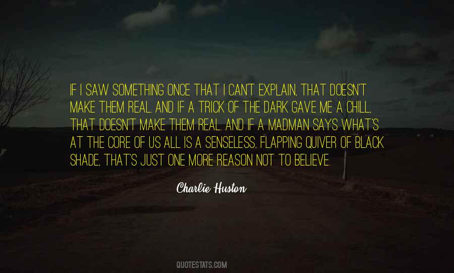 Huston's Quotes #574311