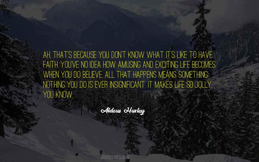 Huxley's Quotes #498920