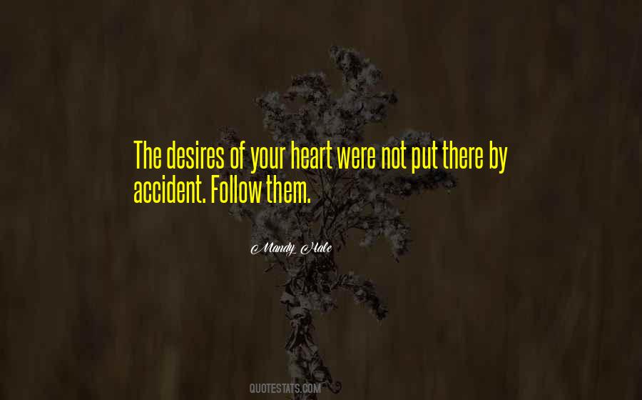 Quotes About Desires Of Your Heart #1148280