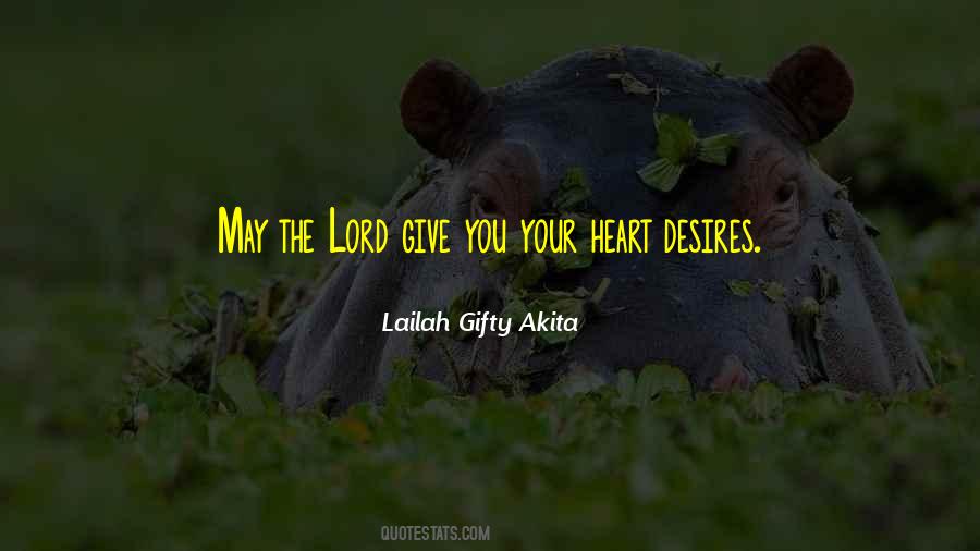 Quotes About Desires Of Your Heart #1559046