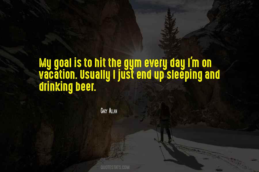 Quotes About Drinking All Day #1020638