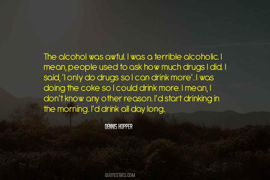 Quotes About Drinking All Day #1310908