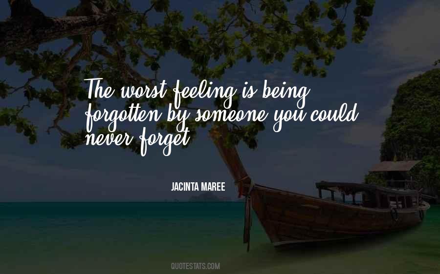 Quotes About Being Forgotten #610616