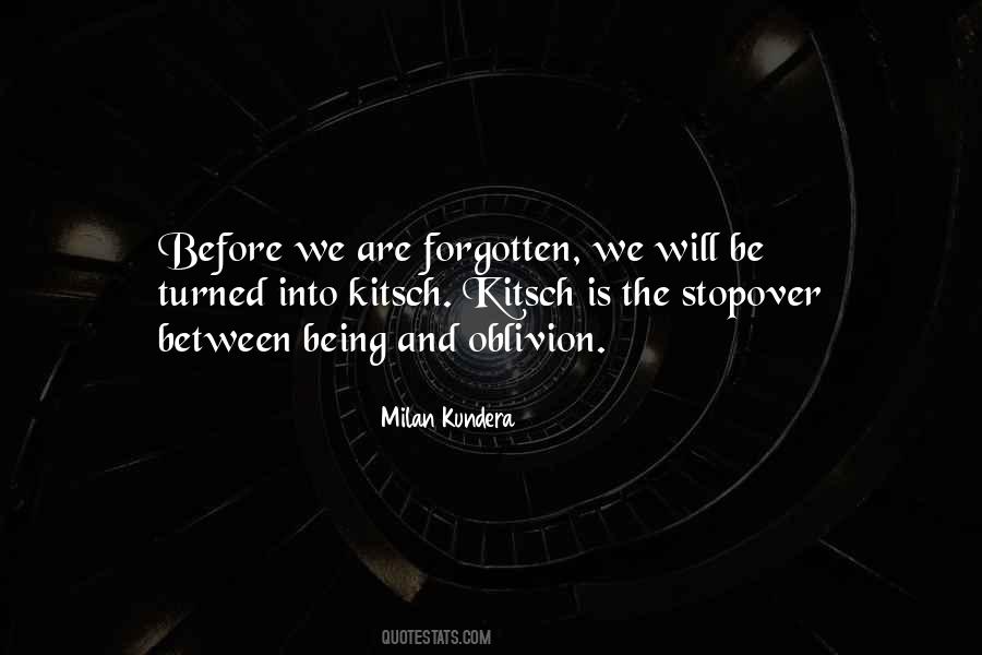 Quotes About Being Forgotten #975814