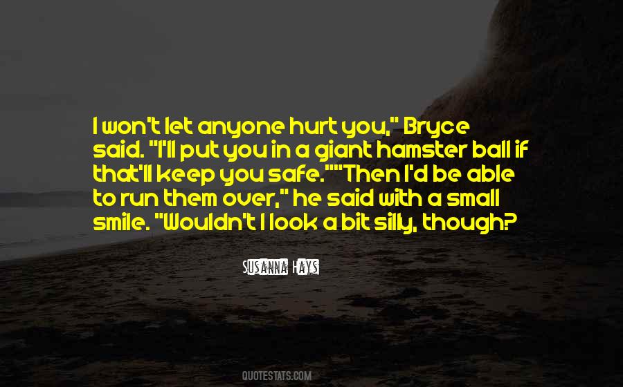 Quotes About Hurt You #1202088