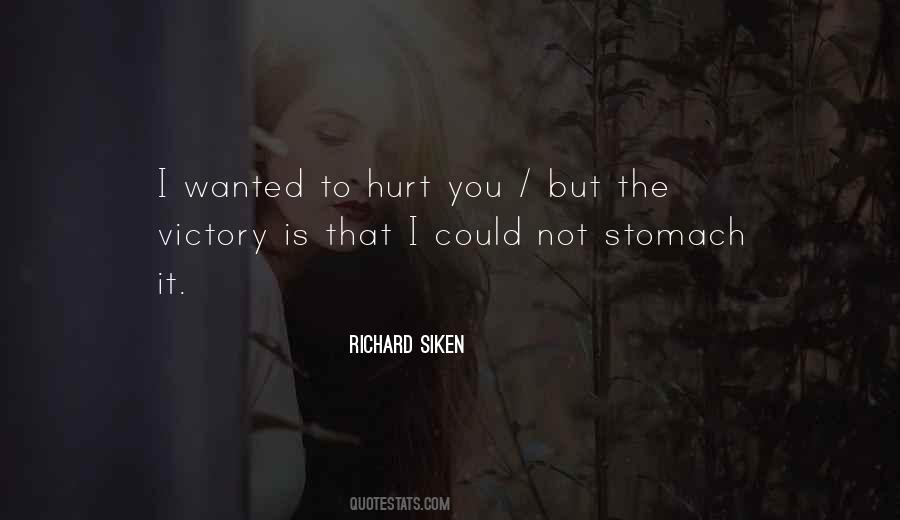 Quotes About Hurt You #1350287