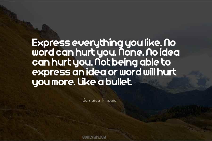 Quotes About Hurt You #1361603