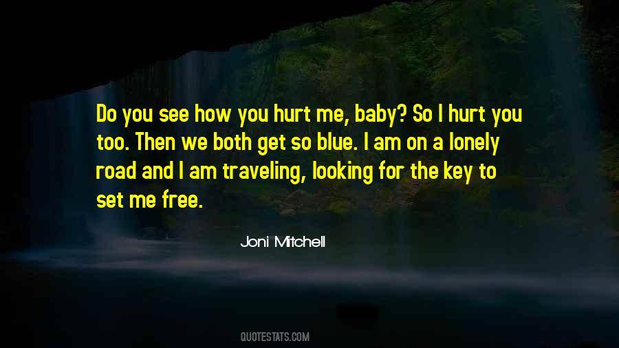 Quotes About Hurt You #1362572