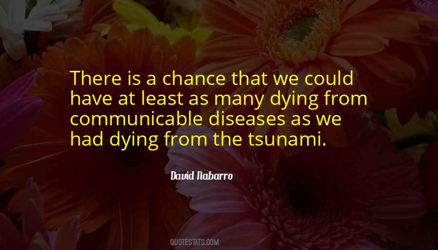 Quotes About Communicable Diseases #547551