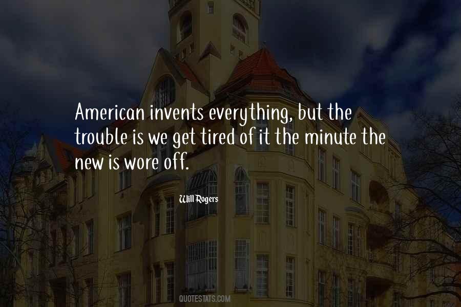 Quotes About Tired Of Everything #1023169