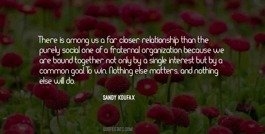 Quotes About Social Organization #1407453