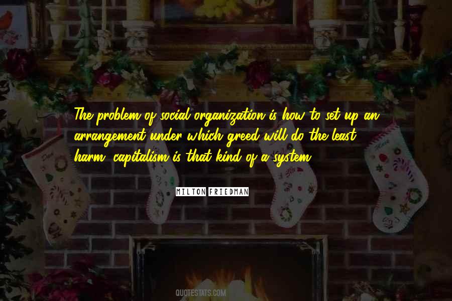 Quotes About Social Organization #873126