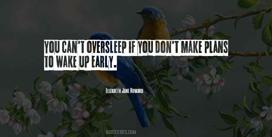 Quotes About Wake Up Early #1394586