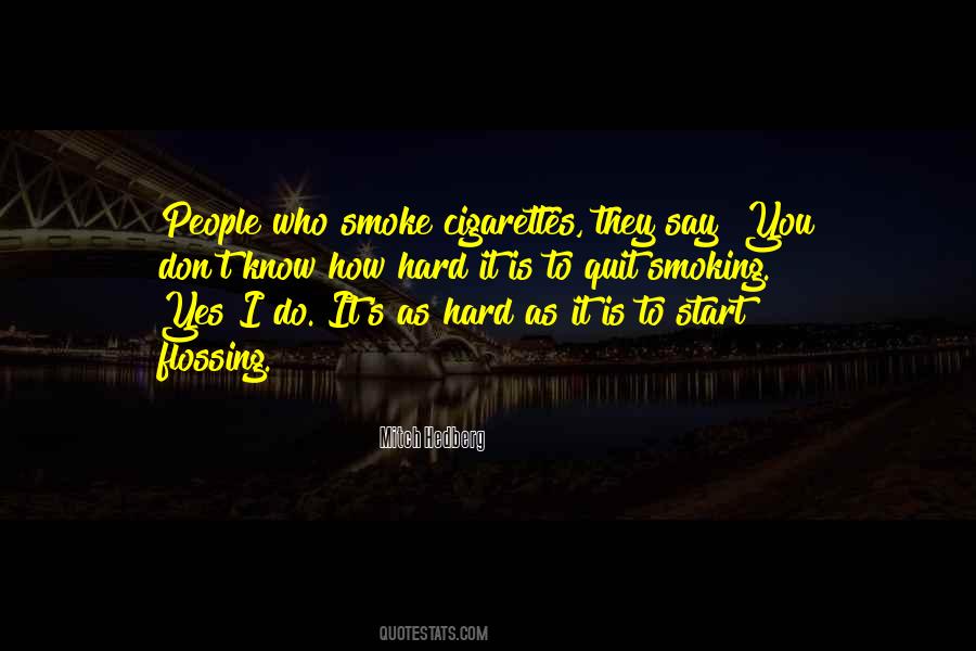 Quotes About Quitting Cigarettes #376429