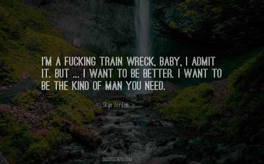 Quotes About The Kind Of Man I Want #331009