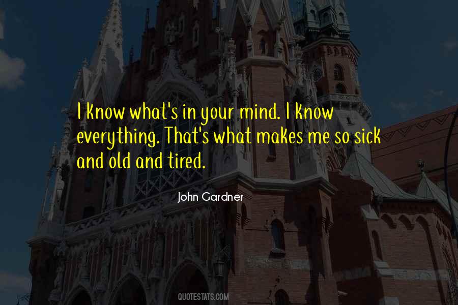 Quotes About I Know Everything #718710