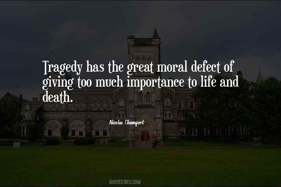 Quotes About Tragedy #1569228