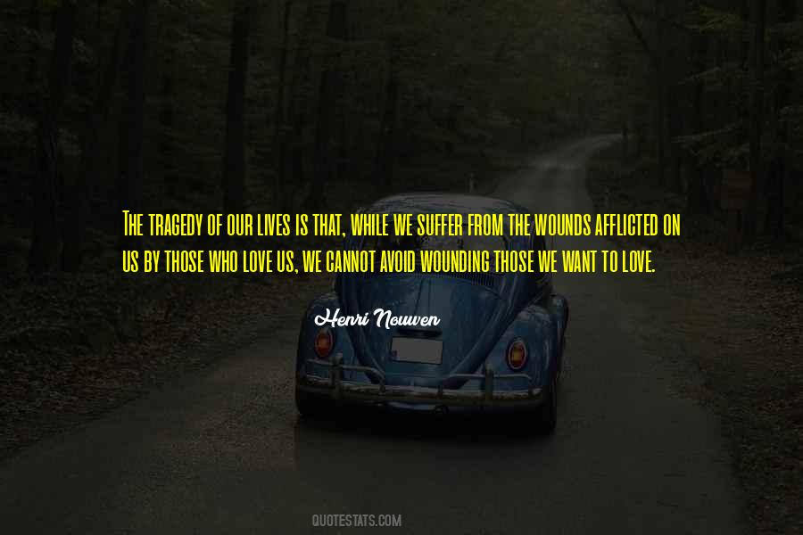 Quotes About Tragedy #1572907