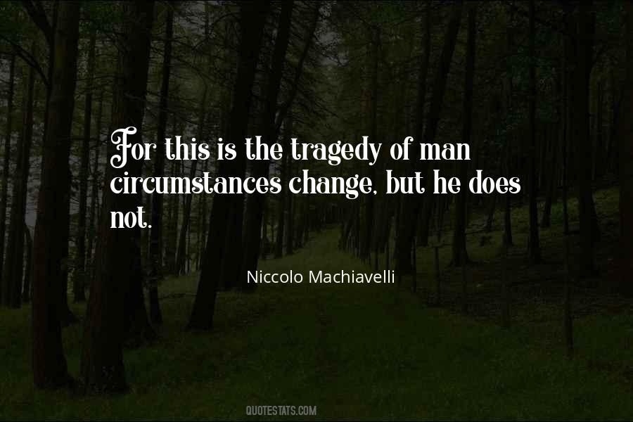 Quotes About Tragedy #1597554