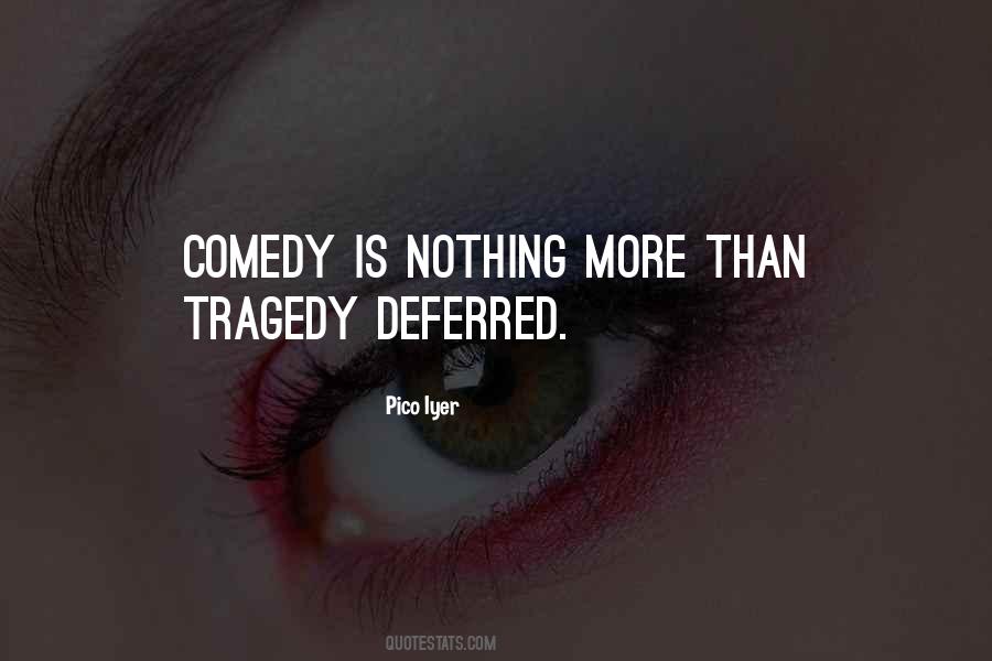 Quotes About Tragedy #1658166
