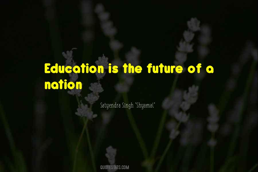 Quotes About The Nation's Future #1107852