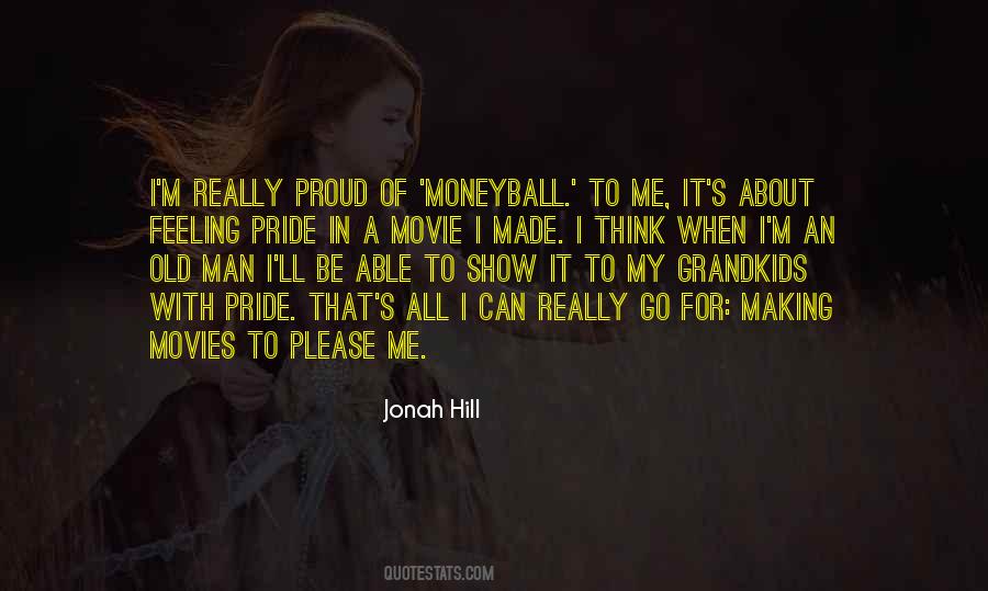 Quotes About Proud To Be Me #85975