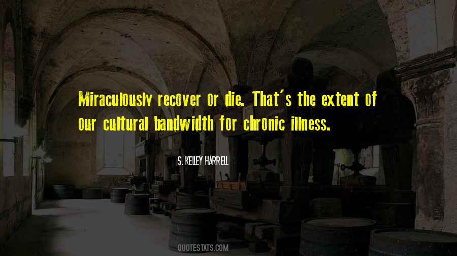 Illness's Quotes #155296