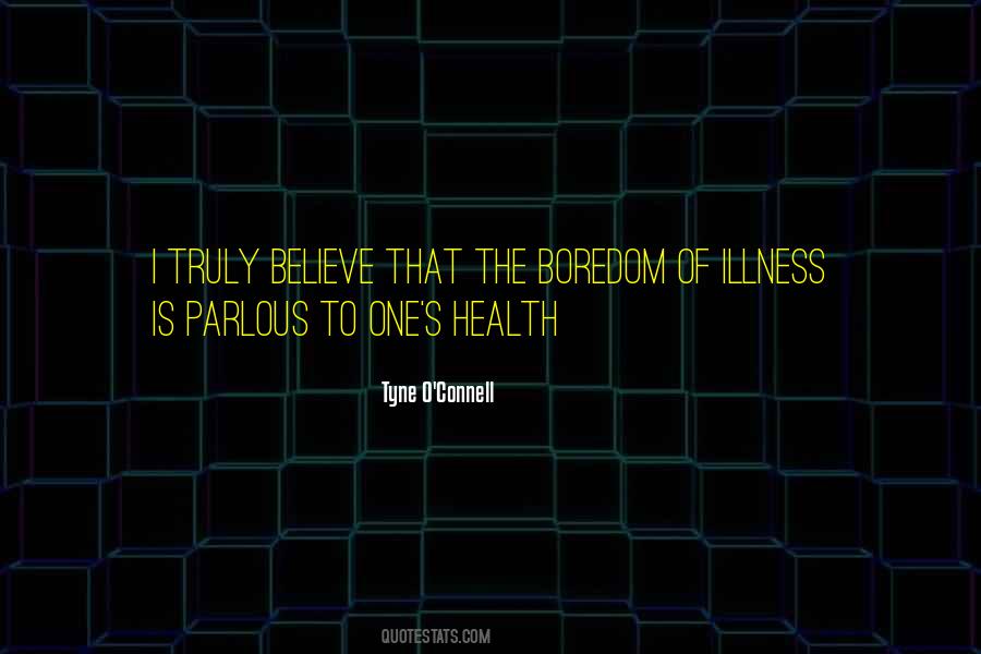 Illness's Quotes #331974