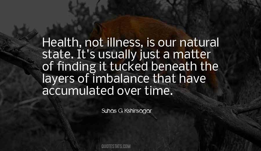 Illness's Quotes #391877