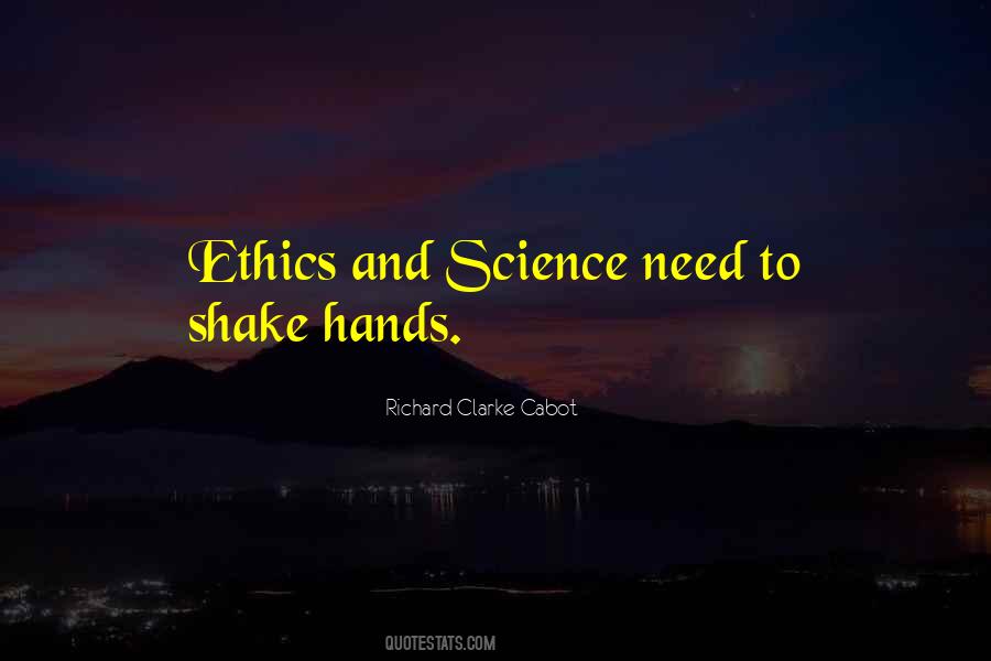 Quotes About Ethics In Science #1800557