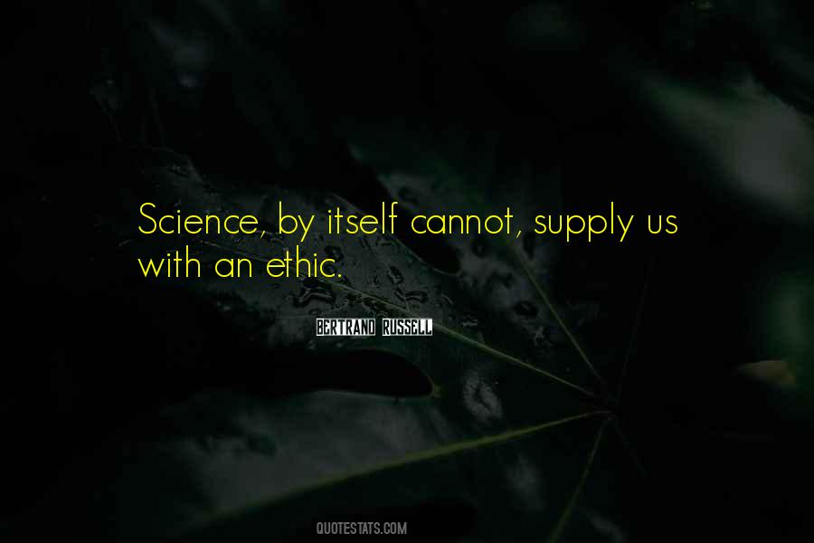 Quotes About Ethics In Science #1832899