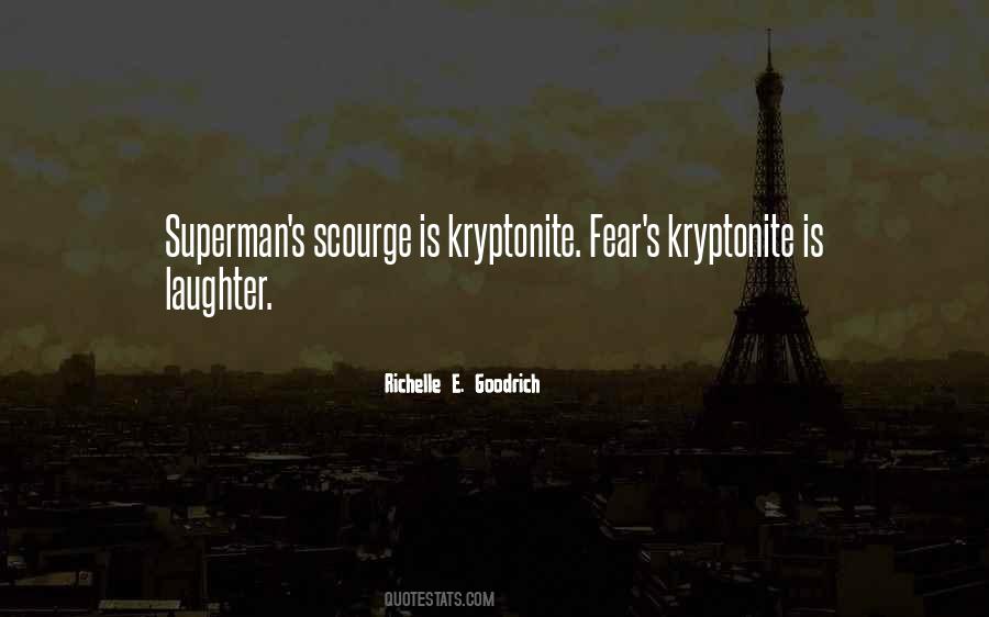 Quotes About Superman And Kryptonite #1210583