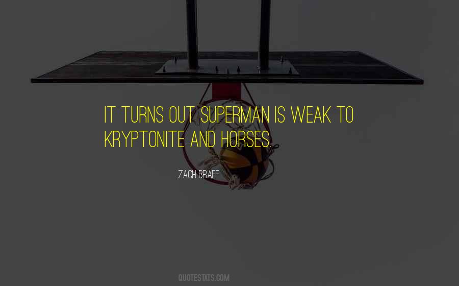Quotes About Superman And Kryptonite #227334
