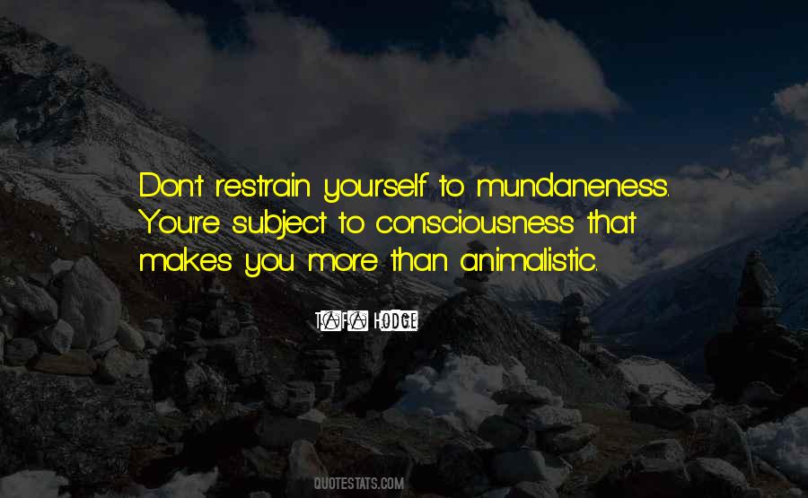 Quotes About Animalistic #1088308