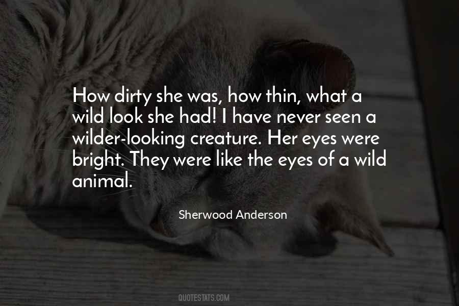 Quotes About Animalistic #774051