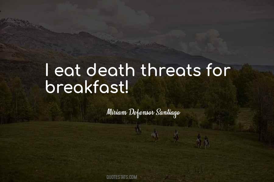 Quotes About Death Threats #1082922