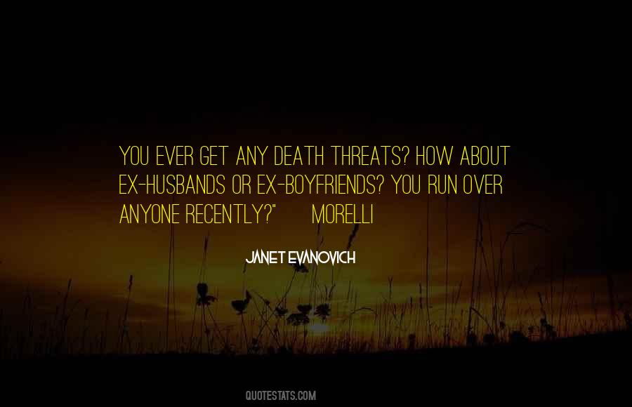 Quotes About Death Threats #1874809
